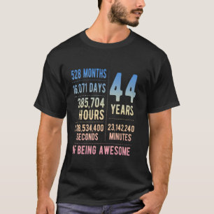 44th Birthday Men Women Funny 44 Years Old T-Shirt