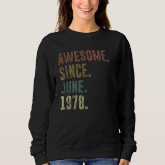 44th Birthday Vintage Awesome Since June 1978 Sweatshirt
