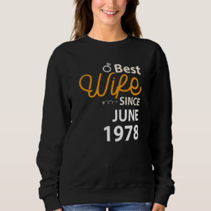 44th Wedding Anniversary Best Wife Since June 1978 Sweatshirt