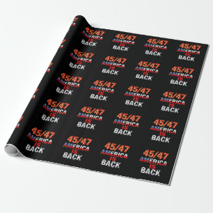 45/47 America is Back Show Your American Pride Wrapping Paper