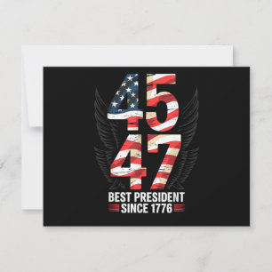 45 47 Best President Since 1776 Patriotic