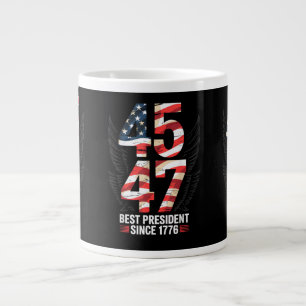 45 47 Best President Since 1776 Patriotic Large Coffee Mug
