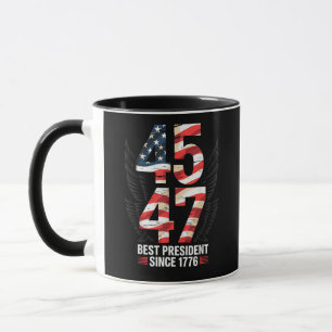 45 47 Best President Since 1776 Patriotic Mug