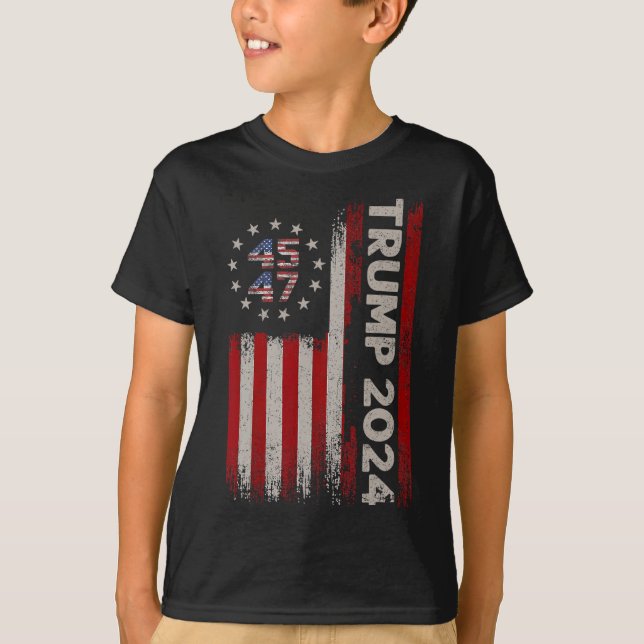 45 47 Donald Trump 2024 American Flag 2024 Electio T-Shirt (Front)