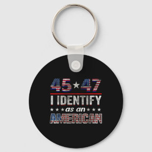 45 47 I Identify As An American Trump Flag Tee  Key Ring