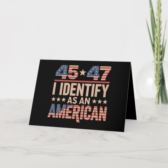 45 47 I Identify As An American Trump President Thank You Card (Front)