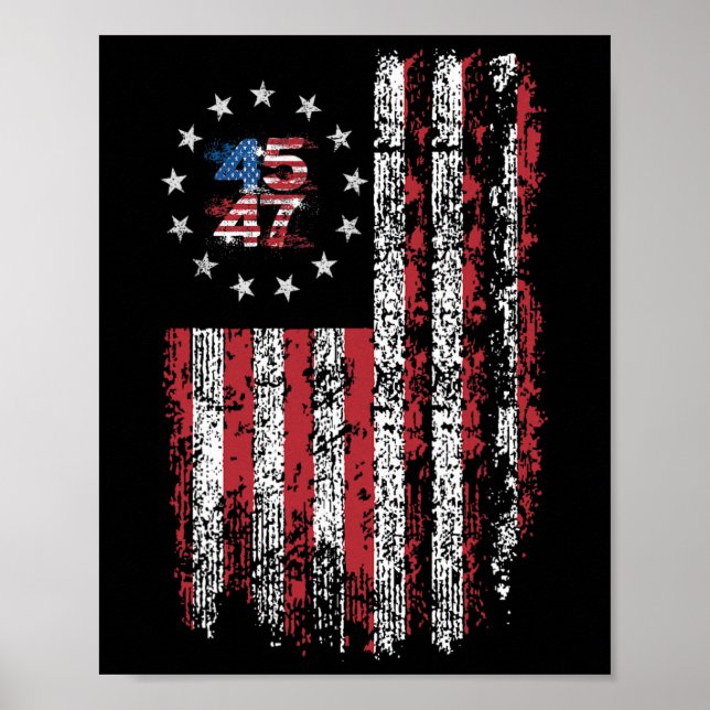 45 47 President 47 American Flag President Donald  Poster (Front)