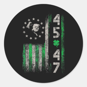 45 47 Trump American Flag Vintage St. Patrick's Da Classic Round Sticker
