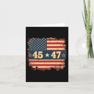 45 47 Trump President Vintage American Flag  Card
