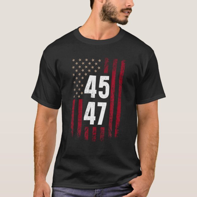 45 and 47 Trump 2024 Trendy Patriotic American Fla T-Shirt (Front)