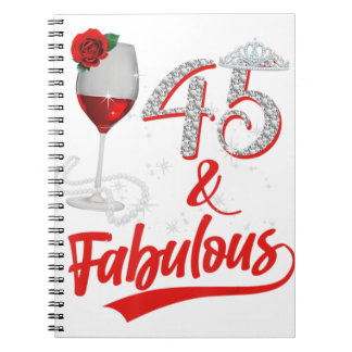 45 And Fabulous Queen Happy Birthday 45th Rose Red Notebook
