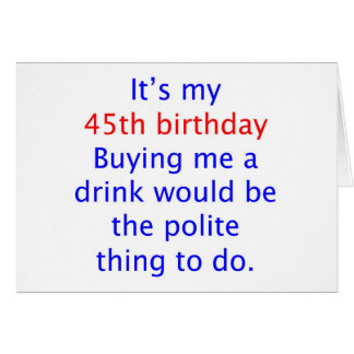45 buy me a drink