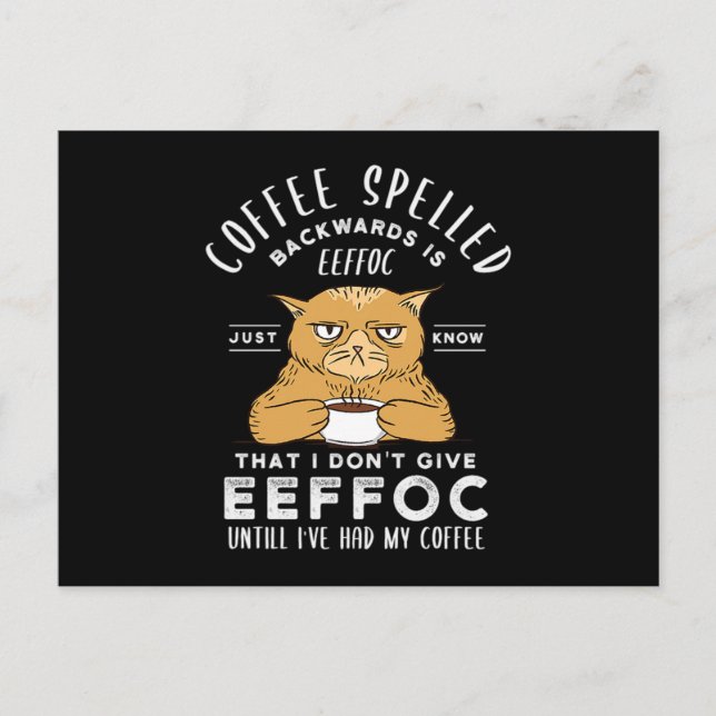45.Coffee Spelled Backwards Is Eeffoc Just Know Th Invitation Postcard (Front)