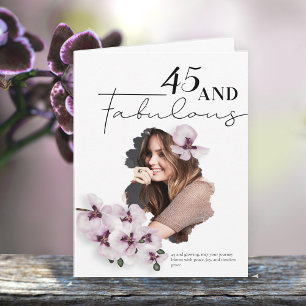 45 & Fabulous Orchid Photo Birthday Greeting Card