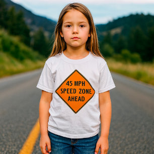 45 MPH Speed Zone T-Shirt