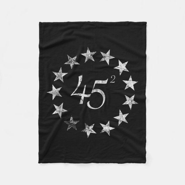 45 Squared Trump Betsy Ross Flag 2020 Second Term  Fleece Blanket (Front)