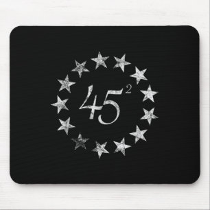 45 Squared Trump Betsy Ross Flag 2020 Second Term Mouse Pad
