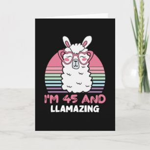 45 Year Old Bday Llamazing 45th Birthday Llama Card
