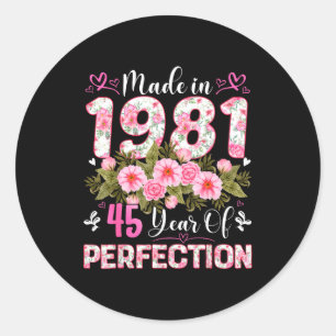 45 Year Old Made In 1981 Floral 45th Birthday Wome Classic Round Sticker