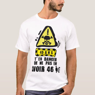 45 years danger sign death birthday T-Shirt