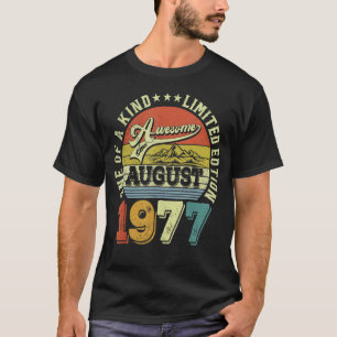 45 Years Old Awesome Since August 1977 45th Birth T-Shirt