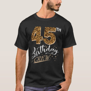 45 Years Old Birthday Leopard Print 45th Birthday T-Shirt