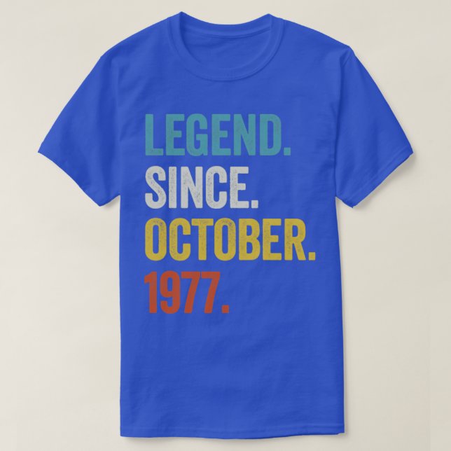 45 Years Old Legend Since October 1977 45th Birthd T-Shirt (Design Front)