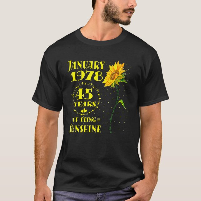 45th Birthday 45 Year Old Sunflower   Born January T-Shirt (Front)