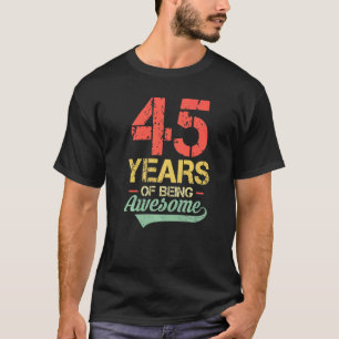 45th Birthday 45 Years Old Vintage 45 Years Of Bei T-Shirt