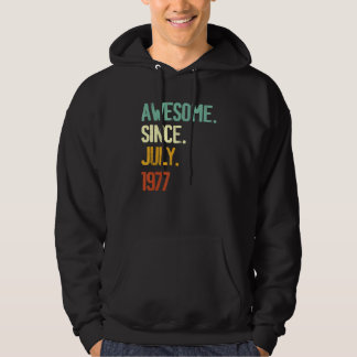 45th Birthday Awesome Since July 1977 45 Years Ol Hoodie