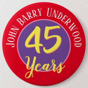 45th Birthday Badge to Personalise.