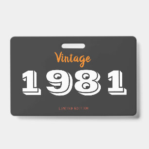 45th Birthday Button – Vintage 1981 Limited  ID Badge