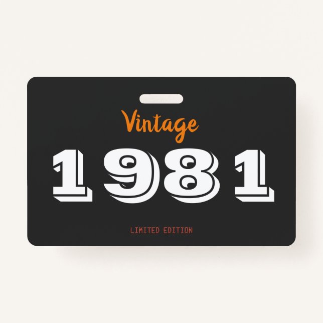 45th Birthday Button – Vintage 1981 Limited  ID Badge (Front)