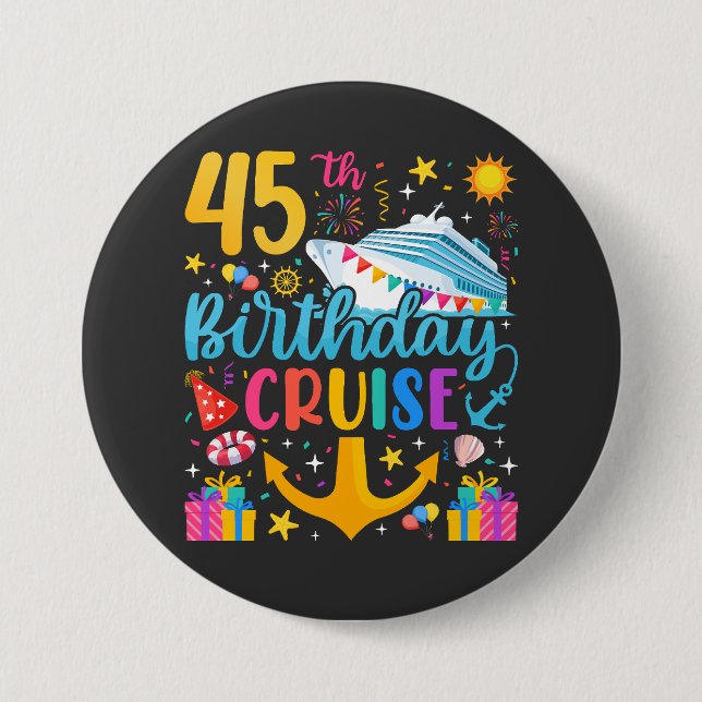 45th Birthday Cruise B-Day Party Round Button (Front)