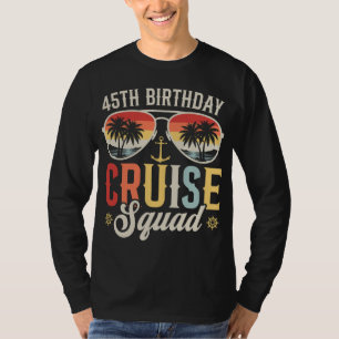 45TH Birthday Cruise Squad Family Matching Men L T-Shirt