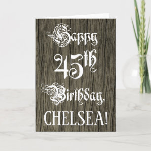 45th Birthday: Fancy, Elegant Text; Faux Wood Look Card