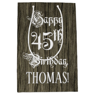 45th Birthday: Fancy, Faux Wood Look + Custom Name Medium Gift Bag