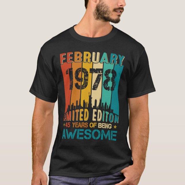 45th Birthday February 1978 45 Years Of Being Awes T-Shirt (Front)
