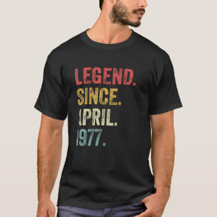 45Th Birthday Gifts 45 Years Old Legend Since Apri T-Shirt