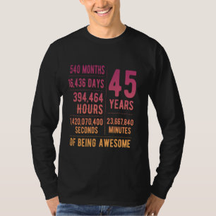 45th Birthday Men Women Funny 45 Years Old T-Shirt