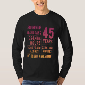 45th Birthday Men Women Funny 45 Years Old T-Shirt