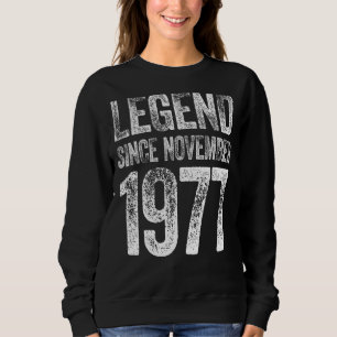45th Birthday November Born 45 Years Legend Since  Sweatshirt