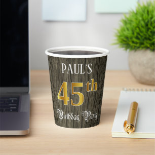 45th Birthday Party — Faux Gold & Faux Wood Looks Paper Cups