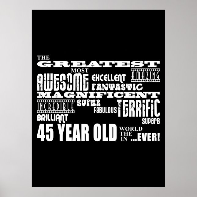 45th Birthday Party Greatest Forty Five Year Old Poster (Front)