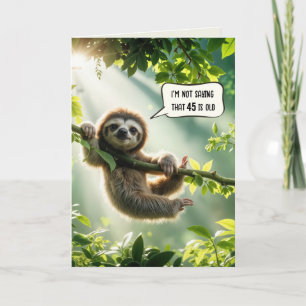 45th Birthday Sloth Humour Card