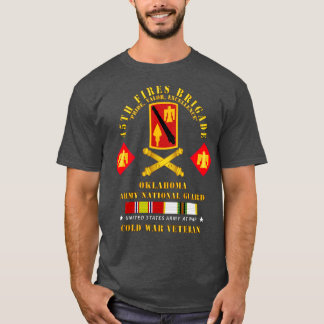 45th Fires Bde OKARNG w COLD SVC T-Shirt
