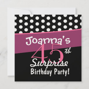 45th Surprise Birthday Black White Polka Dots Pink Invitation