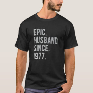 45th Wedding Aniversary For Him  Epic Husband Sinc T-Shirt