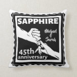 45th wedding anniversary Sapphire holding hands Cushion<br><div class="desc">If you would like any help customising this design,  please use the ask this designer button,  just below this text. A romantic design for your sapphire  wedding anniversary,  when you are celebrating 45 years of marriage. This design has a Vector illustration of a couple holding hands.</div>