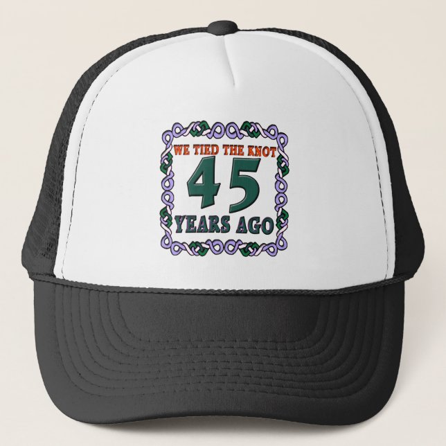 45thweddinganniversary trucker hat (Front)